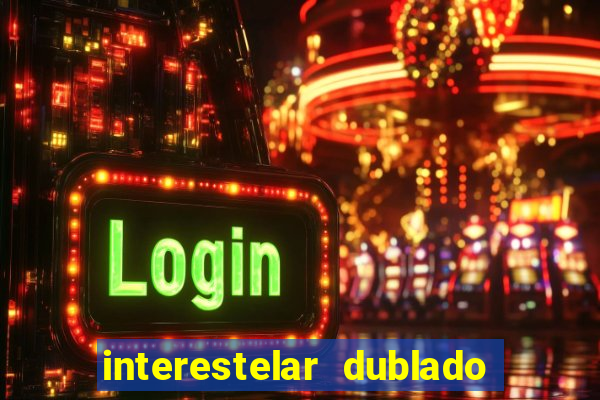 interestelar dublado download mega